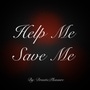 Help Me, Save Me