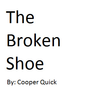 The Broken Shoe