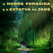 A Nobre foragida e a Est&aacute;tua de jade