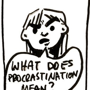Procrastinators