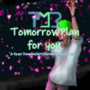 TomorrowPlan For You