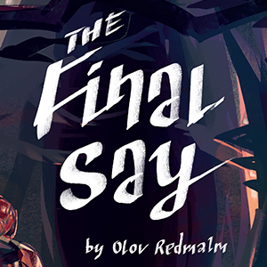 The Final Say