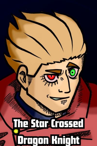 The Star Crossed Dragon Knight