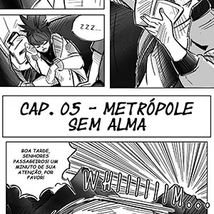 CAP. 05 - METR&Oacute;POLE SEM ALMA