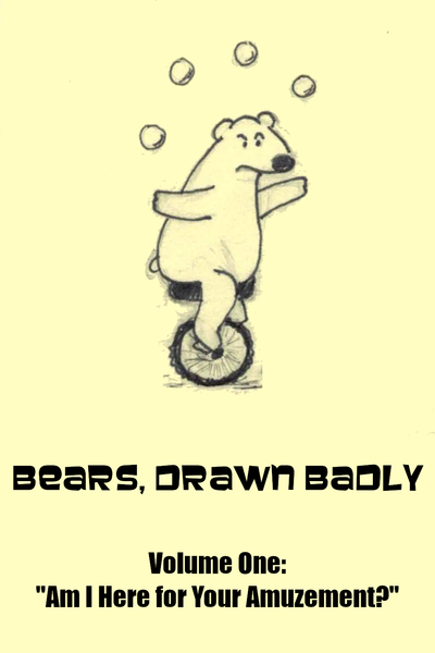 Bears, Drawn Badly