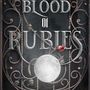 The Blood of Rubies