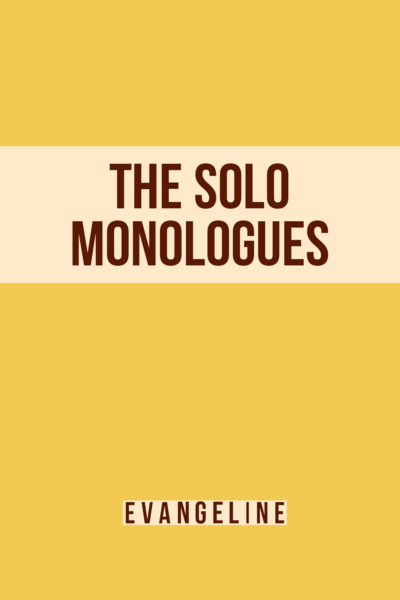 The Solo Monologues