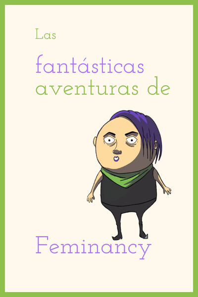 Las fant&aacute;sticas aventuras de Feminancy 