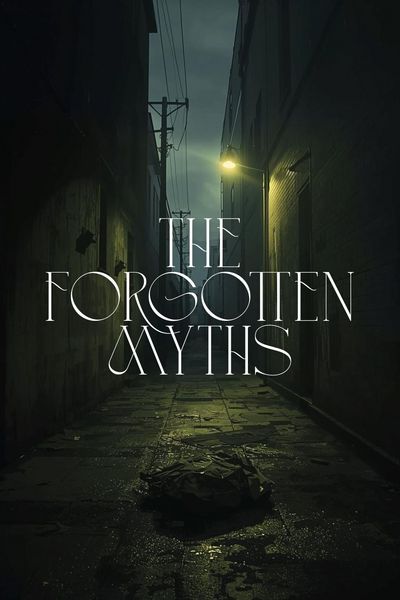 The Forgotten Myths