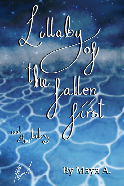 Lullaby Of The Fallen First and Other Tales