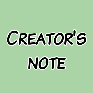Bonus Episode - Creators Note