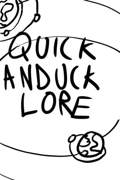 Quick Anduck Lore