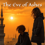 The Eve of Ashes [GL]