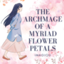 The Archmage of a Myriad Flowerpetals