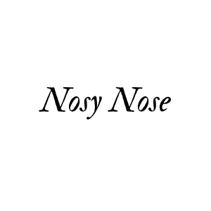 Nosy Nose
