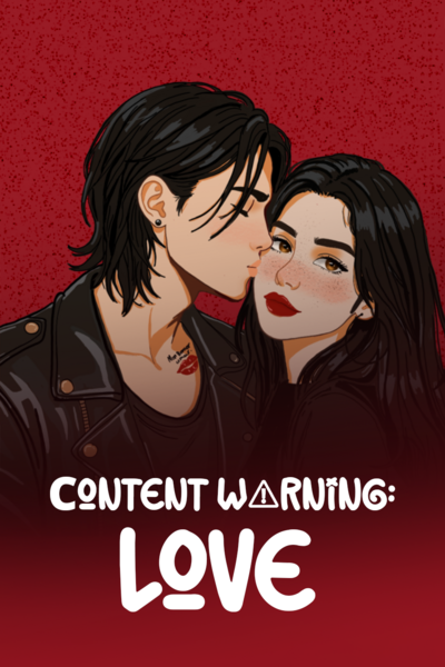 Content Warning: Love