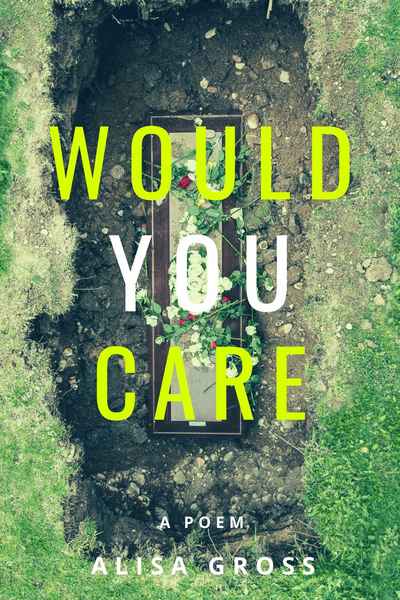 Would You Care?