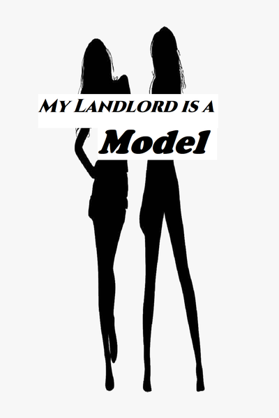 My Landlord is a Model