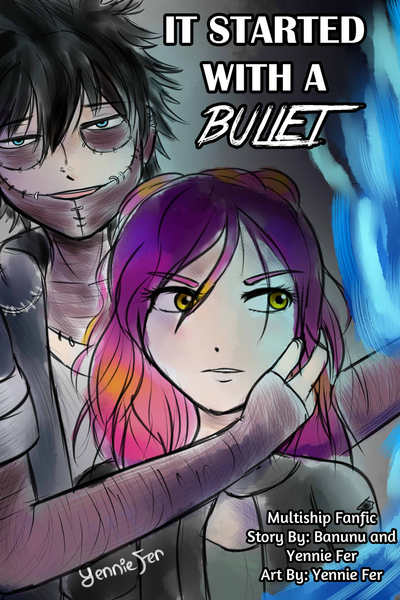 It Started With A Bullet (Dabi x OC/Reader + Multiships) 