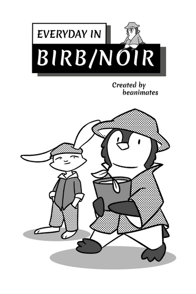 Everyday in BIRB/NOIR