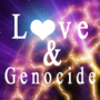 Love and Genocide