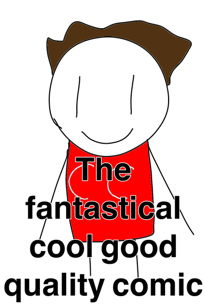 The fantastical cool good quality comic