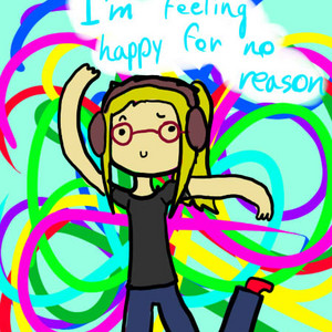 Happy For No Reason~