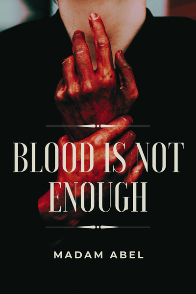Blood Is Not Enough