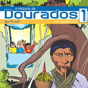 A História de Dourados em Quadrinhos - Parte 1