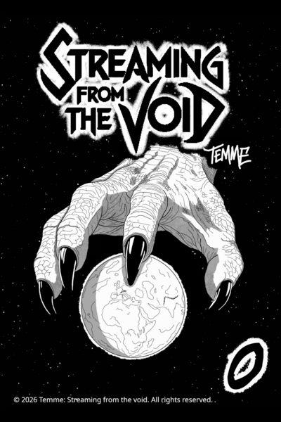 Streaming from the void