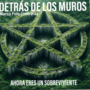 Detr&aacute;s De Los Muros.