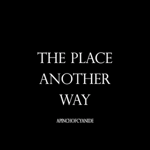 The Place Another Way (A Short Story)