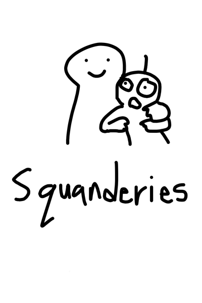 Squanderies