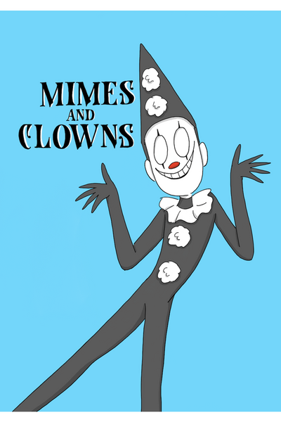 Mimes and Clowns