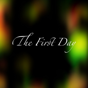The First Day