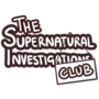 The Supernatural Investigations Club!