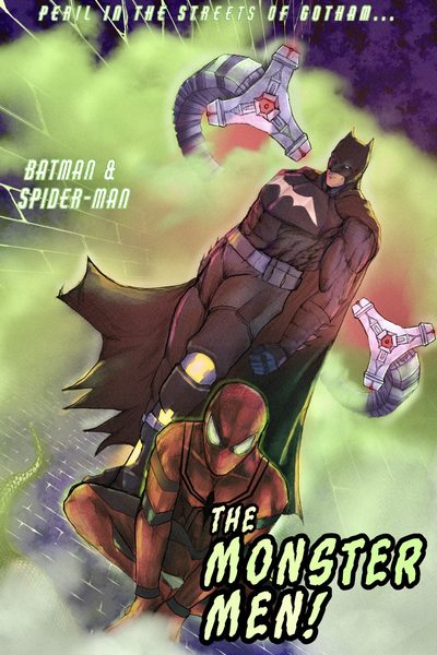 Batman and Spider-Man: The Monster Men