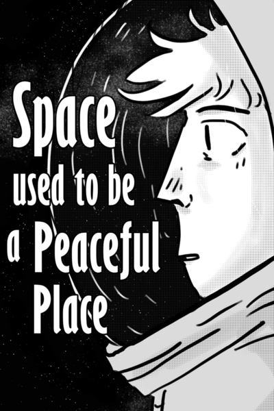 Space used to be a Peaceful Place