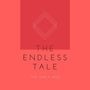 The Endless Tale
