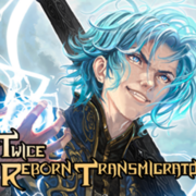 Twice Reborn Transmigrator