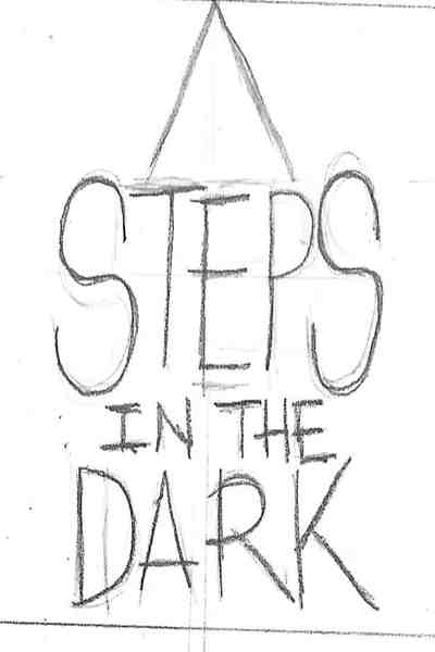 Steps in the Dark