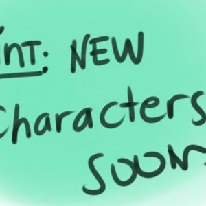 4- Hints to new characters (one more day!)