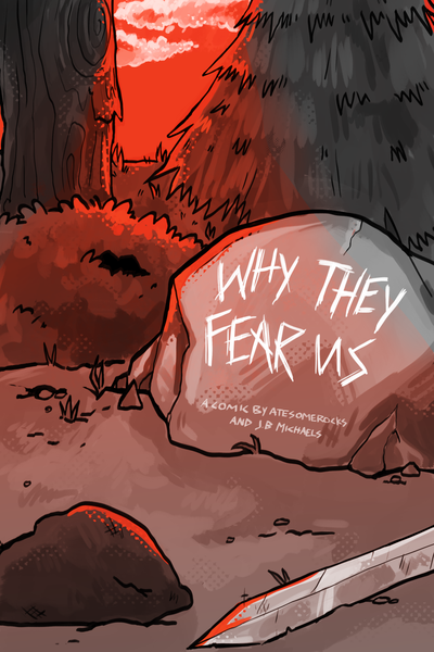 Why They Fear Us