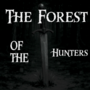 The Forest of the Hunters