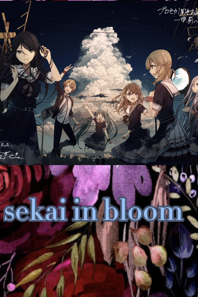 Sekai in bloom