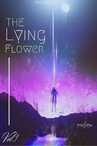 The Lying Flower