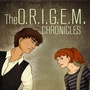 The O.R.I.G.E.M. Chronicles