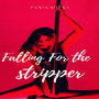 Falling For The Stripper