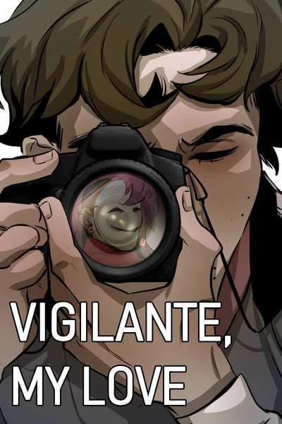 (discontinued) Vigilante, My Love