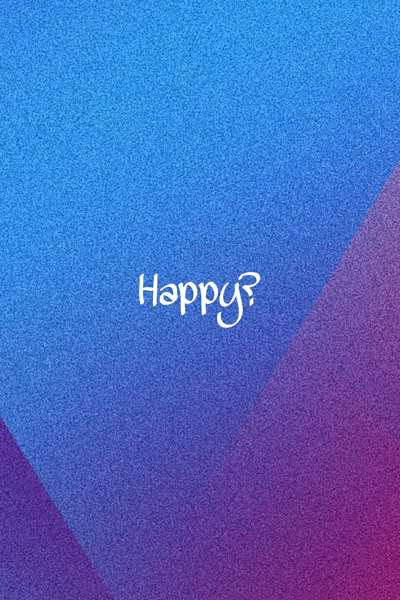Happy?